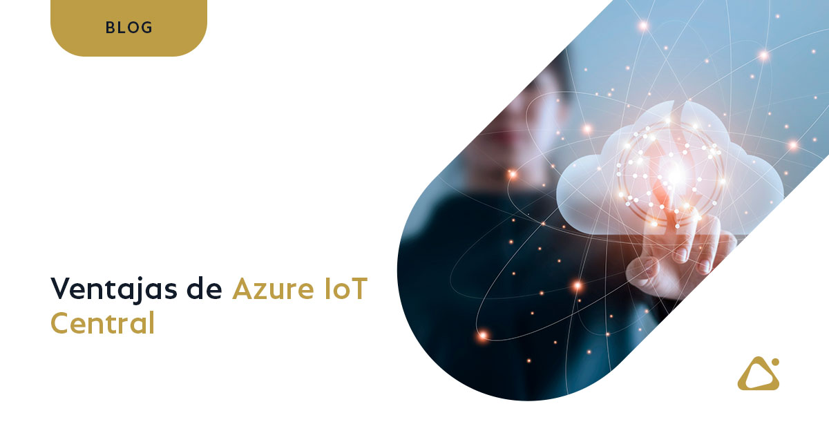 Ventajas de Azure IoT Central COSMO CONSULT